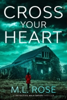 Cross Your Heart: A London crime thriller with a gut wrenching unforgettable ending B0BW2K4G25 Book Cover