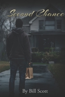 Second Chance: Regardless of who you are or what you may have done in the past, everyone reading this book deserves a Second chance B0H4WQWKM5 Book Cover