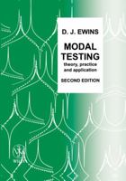 Modal Testing: Theory, Practice and Application (Mechanical Engineering Research Studies Engineering Design Series) 086380036X Book Cover