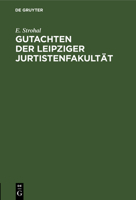 Gutachten der Leipziger Jurtistenfakultät 3112681371 Book Cover