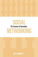 Social Networking: The Essence of Innovation 0810858576 Book Cover
