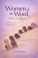 Women of The Word, Voices in Rhyme: Finding Yourself Among the Women of The Bible B0GMD9MNQ7 Book Cover