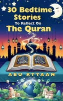 30 Bedtime Stories To Reflect On The Quran 1918104018 Book Cover