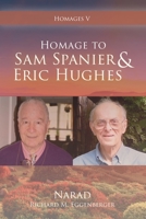 Homage to Sam Spanier & Eric Hughes 1950685829 Book Cover