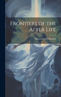 Frontiers of the After Life 102269930X Book Cover