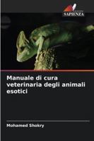 Manuale di cura veterinaria degli animali esotici 6209326692 Book Cover