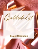 Gratitude List - Blank Notebook - Write It Down - Pastel Rose Pink Gold Abstract Modern Contemporary Unique Luxury Fun 1034227157 Book Cover