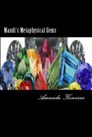 Mandi's Metaphysical Gemstones 1946021997 Book Cover