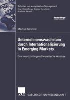 Unternehmenswachstum Durch Internationalisierung in Emerging Markets: Eine Neo-Kontingenztheoretische Analyse 3835001329 Book Cover