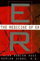 The Medicine of "ER": How We Almost Die 0465044735 Book Cover