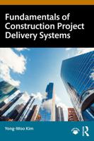 Fundamentals of Construction Project Delivery Systems 1041045611 Book Cover