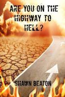 Are You On The Highway To Hell? 1979217297 Book Cover