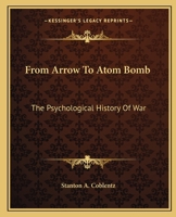 From Arrow to Atom Bomb 0548443203 Book Cover