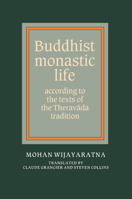 Buddhist Monastic Life 0521367085 Book Cover