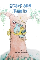 Scarf and Family 1735591890 Book Cover