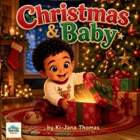 Thanksgiving & Baby: A Celebration of Family and Gratitude (And Baby) B0HB4J5SG8 Book Cover