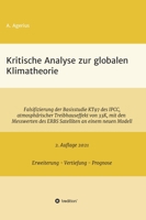 Kritische Analyse zur globalen Klimatheorie: Falsifizierung der Basisstudie KT97 des IPCC, atmosphärischer Treibhauseffekt von 33 K, mit den ... an einem neuen Modell 3347247493 Book Cover