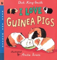 I Love Guinea Pigs 0763614351 Book Cover