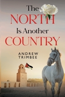 The North is Another Country 1835438172 Book Cover