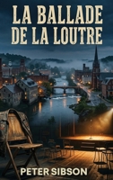 La Ballade de la Loutre (French Edition) B0H9DM65XS Book Cover