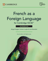 French as a Foreign Language for Cambridge IGCSE™ Workbook with Digital Access (2 Years) (Cambridge International IGCSE) 1009823671 Book Cover