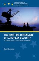 The Maritime Dimension of European Security: Seapower and the European Union 1137017805 Book Cover
