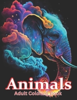 Animals Adult Coloring Book: Stress Relieving Animal Coloring Book B0CH2CW82S Book Cover
