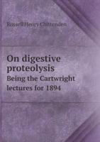 On Digestive Proteolysis 1172261822 Book Cover