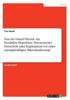 Von Der Greed-Theorie Zur Feasibility-Hypothese. Theoretischer Fortschritt Oder Kapitulation VOR Einer Aussagekraftigen Mikrofundierung? 3668363625 Book Cover