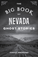 The Big Book of Nevada Ghost Stories 149307346X Book Cover