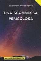 Una scommessa pericolosa: edizione OpenDyslexic - lettura facilitata B09HNL6BFK Book Cover
