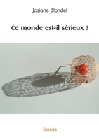 Ce monde est-il sérieux ? (French Edition) 2414610905 Book Cover