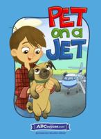 Pet on a Jet - Hardcover book from ABCmouse 1621160122 Book Cover