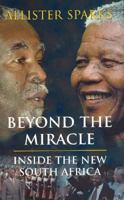 Beyond the Miracle: Inside the New South Africa 0226768589 Book Cover