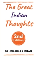THE GREAT INDIAN THOUGHTS; 2nd Edition 1636693415 Book Cover