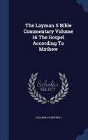 The Layman S Bible Commentary Volume 16 The Gospel According To Mathew 1340088568 Book Cover