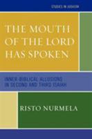 The Mouth of the Lord has Spoken: Inner-Biblical Allusions in the Second and Third Isaiah (Studies in Judaism) 0761834761 Book Cover