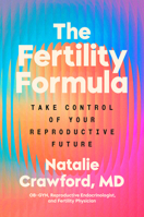 The Fertility Formula: Take Control of Your Reproductive Future 0593994302 Book Cover