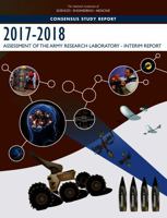 2017-2018 Assessment of the Army Research Laboratory: Interim Report 0309471613 Book Cover