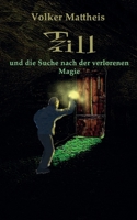 Till und die Suche nach der verlorenen Magie (German Edition) 3769325222 Book Cover