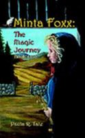 Minta Foxx: The Magic Journey 0972897402 Book Cover