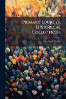 Primary Sources, Historical Collections 1024295753 Book Cover