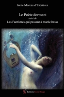 Le Poète dormant suivi de Les fantômes qui passent à marée basse (French Edition) 2377897967 Book Cover