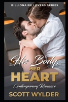 His Body, Her Heart 1651901589 Book Cover