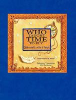 Who Taught Time to Fly * Quien Enseno a Volar Al Tiempo 9962629918 Book Cover