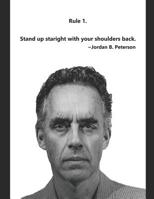 Jordan Peterson: 12 Rules for Life Journal - Rule 1: Composition Notebook, Ruled, Blank Lined Journal, Diary 1093987766 Book Cover