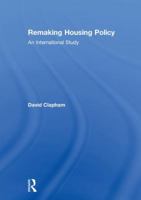 Remaking Housing Policy: An International Study 1138193933 Book Cover