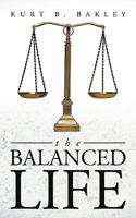 The Balanced Life 146340591X Book Cover