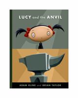 Lucy and the Anvil 0989553809 Book Cover