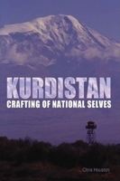 Kurdistan: Crafting of National Selves 0253220505 Book Cover